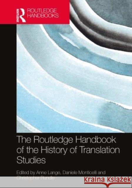 The Routledge Handbook of the History of Translation Studies  9781138388055 Taylor & Francis Ltd - książka