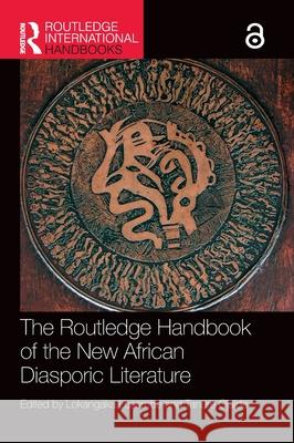 The Routledge Handbook of the New African Diasporic Literature Lokangaka Losambe Tanure Ojaide 9781032500461 Routledge - książka