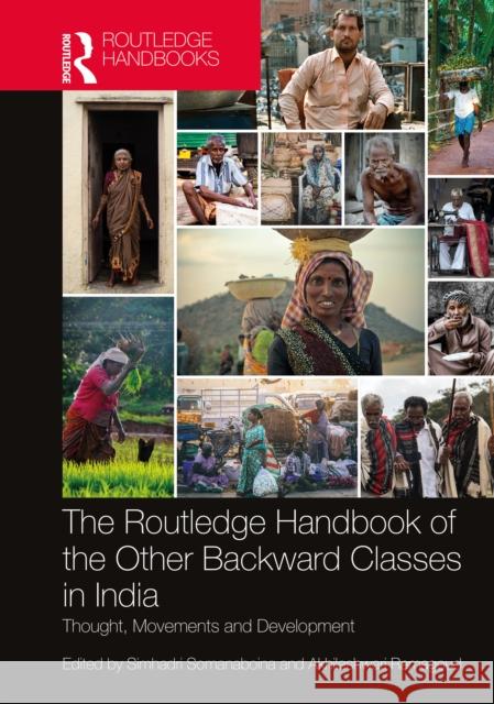 The Routledge Handbook of the Other Backward Classes in India: Thought, Movements and Development Simhadri Somanaboina Akhileshwari Ramagoud 9780367610548 Routledge Chapman & Hall - książka