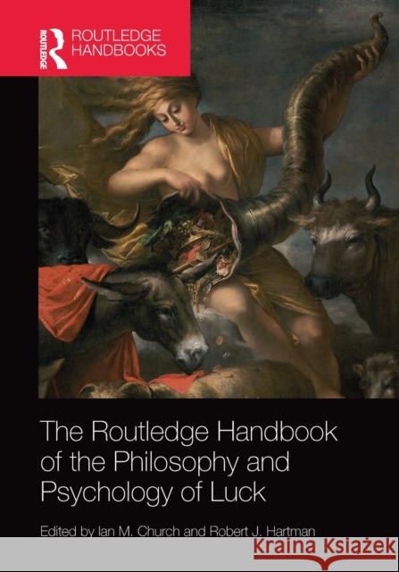 The Routledge Handbook of the Philosophy and Psychology of Luck Ian M. Church Robert J. Hartman 9780367731663 Routledge - książka