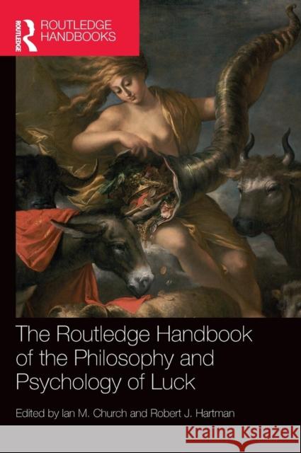 The Routledge Handbook of the Philosophy and Psychology of Luck Ian M. Church Robert J. Hartman 9780815366591 Routledge - książka