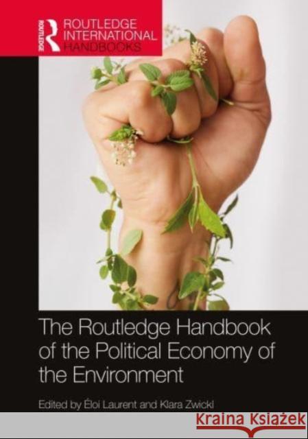 The Routledge Handbook of the Political Economy of the Environment ?loi Laurent Klara Zwickl 9781032058603 Routledge - książka