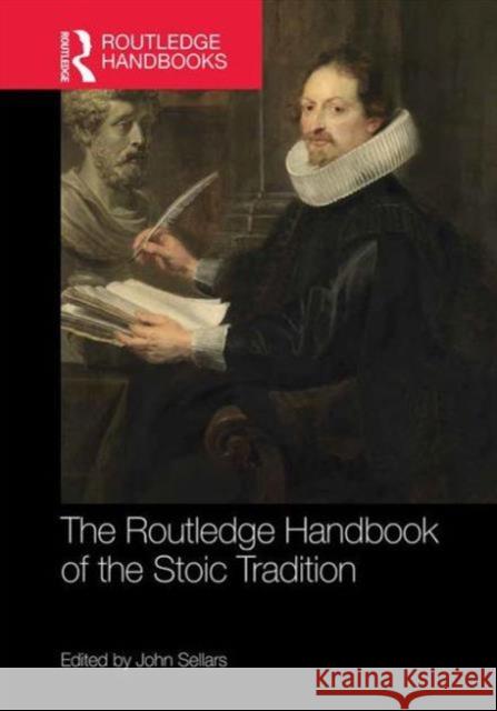 The Routledge Handbook of the Stoic Tradition John Sellars 9780415660754 Routledge - książka