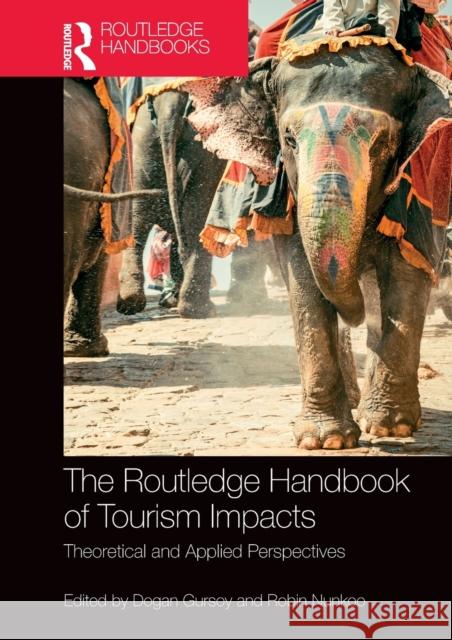 The Routledge Handbook of Tourism Impacts: Theoretical and Applied Perspectives Gursoy, Dogan 9781032401539 Taylor & Francis - książka