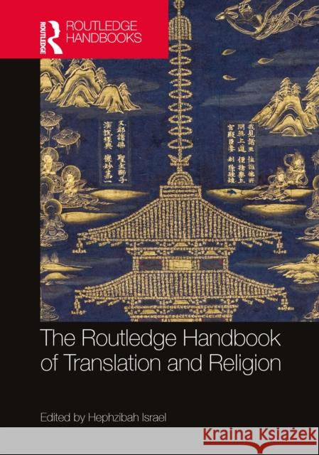 The Routledge Handbook of Translation and Religion Hephzibah Israel (University of Edinburg   9781138215665 Routledge - książka