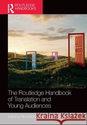 The Routledge Handbook of Translation and Young Audiences  9781032270647 Taylor & Francis Ltd - książka