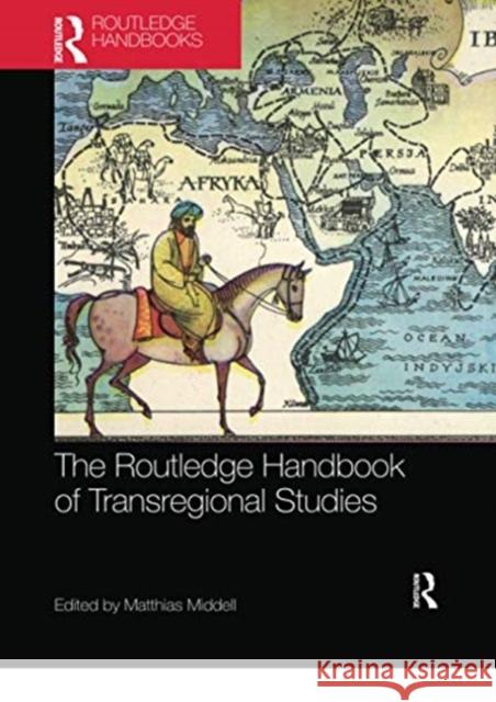 The Routledge Handbook of Transregional Studies Matthias Middell 9780367732684 Routledge - książka