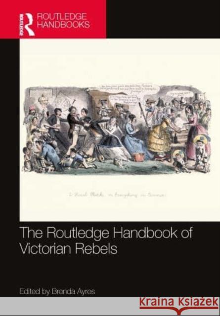 The Routledge Handbook of Victorian Rebels Brenda Ayres 9781032830629 Routledge - książka