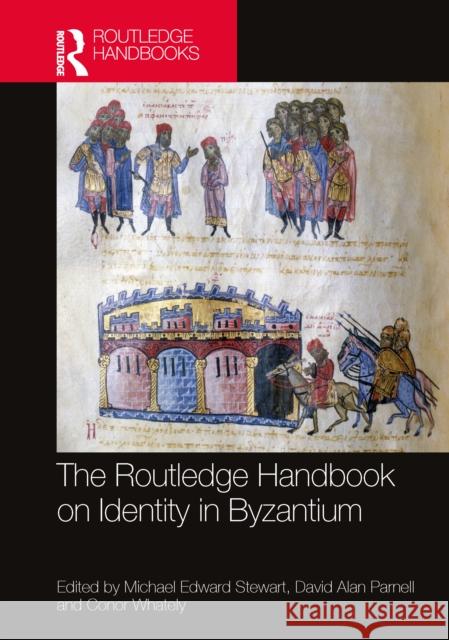 The Routledge Handbook on Identity in Byzantium  9780367143411 Taylor & Francis Ltd - książka