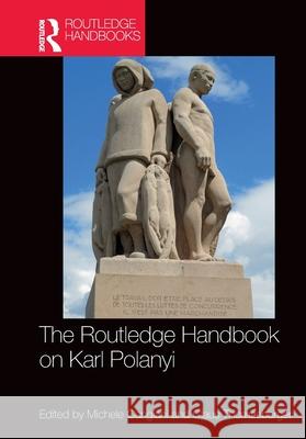 The Routledge Handbook on Karl Polanyi Michele Cangiani Claus Thomasberger 9781032373843 Routledge - książka
