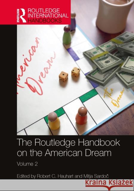 The Routledge Handbook on the American Dream: Volume 2 Robert C. Hauhart Mitja Sardoč 9781032352978 Routledge - książka