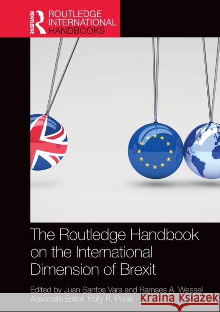 The Routledge Handbook on the International Dimension of Brexit Juan Santo Ramses A. Wessel 9780367434069 Routledge - książka