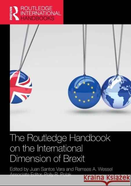 The Routledge Handbook on the International Dimension of Brexit Juan Santo Ramses A. Wessel 9780367610326 Routledge - książka