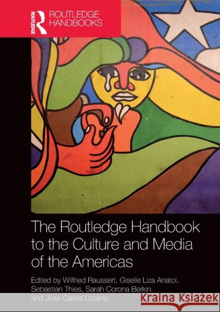 The Routledge Handbook to the Culture and Media of the Americas  9781032400433 Taylor & Francis - książka