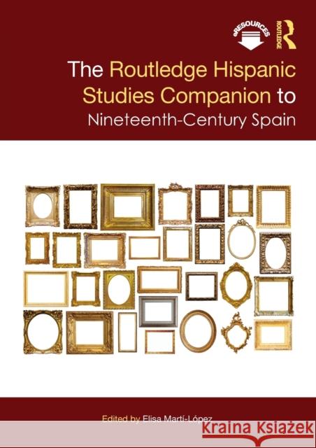 The Routledge Hispanic Studies Companion to Nineteenth-Century Spain  9780367521592 Taylor & Francis Ltd - książka