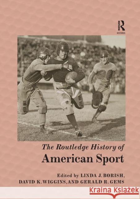 The Routledge History of American Sport  9781138327573 Taylor and Francis - książka