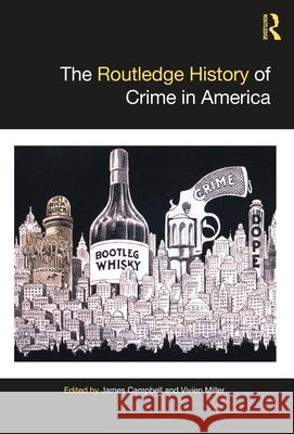 The Routledge History of Crime in America  9781032283678 Taylor & Francis Ltd - książka