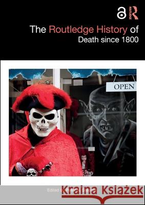 The Routledge History of Death Since 1800 Peter N. Stearns 9780367549862 Routledge - książka