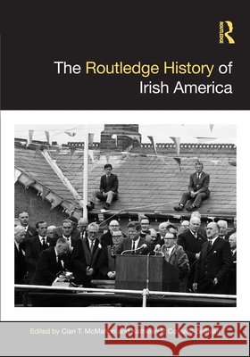 The Routledge History of Irish America  9781032235370 Taylor & Francis Ltd - książka