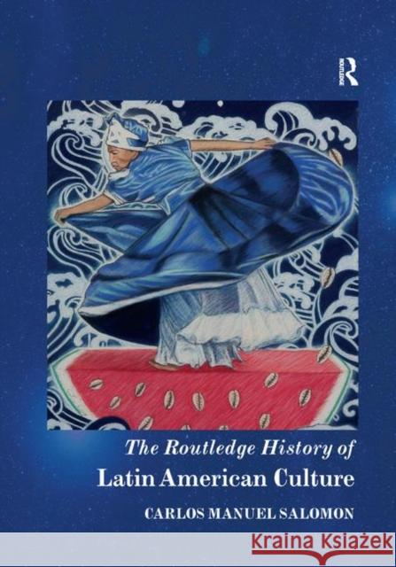 The Routledge History of Latin American Culture  9780367217839 Taylor and Francis - książka