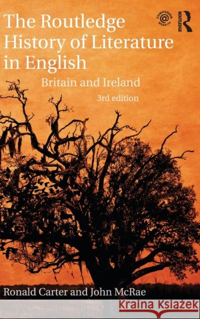 The Routledge History of Literature in English: Britain and Ireland Ronald Carter John McRae 9780415839747 Routledge - książka