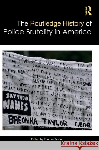 The Routledge History of Police Brutality in America  9780367626105 Taylor & Francis Ltd - książka