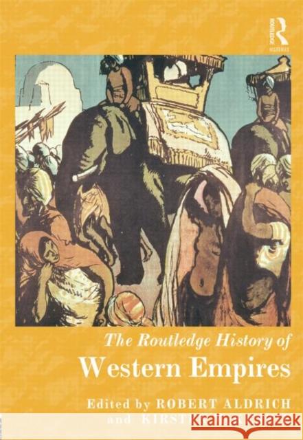 The Routledge History of Western Empires Robert Aldrich 9780415639873  - książka