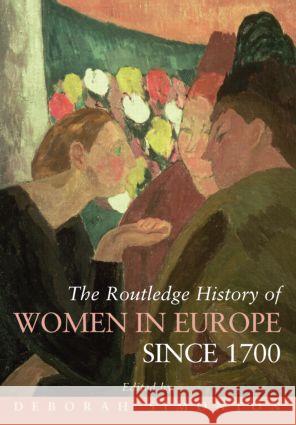 The Routledge History of Women in Europe since 1700  9780415438131 TAYLOR & FRANCIS LTD - książka