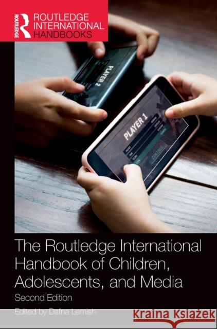 The Routledge International Handbook of Children, Adolescents, and Media Dafna Lemish 9780367633356 Routledge - książka