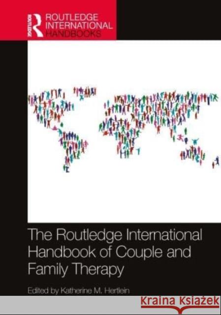 The Routledge International Handbook of Couple and Family Therapy Katherine M. Hertlein 9781032286617 Routledge - książka