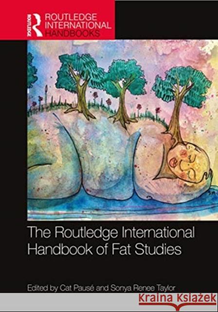 The Routledge International Handbook of Fat Studies Paus Sonya Rene 9780367502928 Routledge - książka