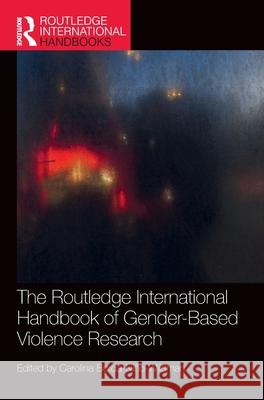 The Routledge International Handbook of Gender-Based Violence Research Carolina Borda-Ni?o-Wildman 9781032632049 Routledge - książka