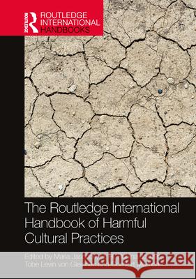 The Routledge International Handbook of Harmful Cultural Practices  9781032327860 Taylor & Francis Ltd - książka