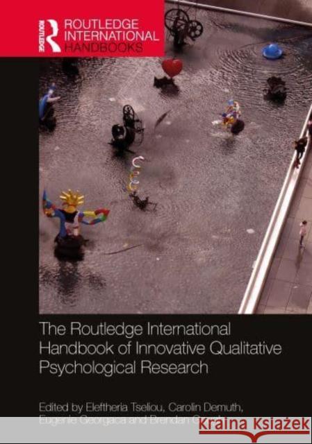 The Routledge International Handbook of Innovative Qualitative Psychological Research  9780367654733 Taylor & Francis Ltd - książka