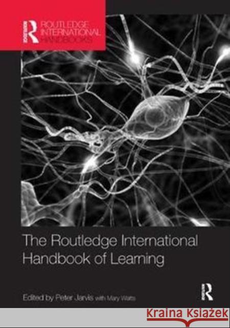 The Routledge International Handbook of Learning  9781138577039 Routledge International Handbooks of Educatio - książka