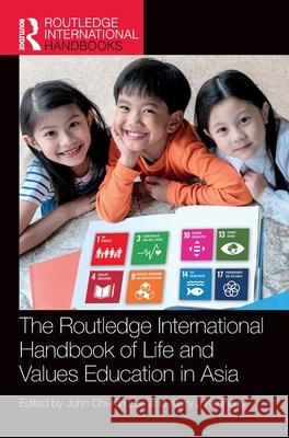 The Routledge International Handbook of Life and Values Education in Asia John Chi-Kin Lee Kerry J. Kennedy 9781032403182 Routledge - książka