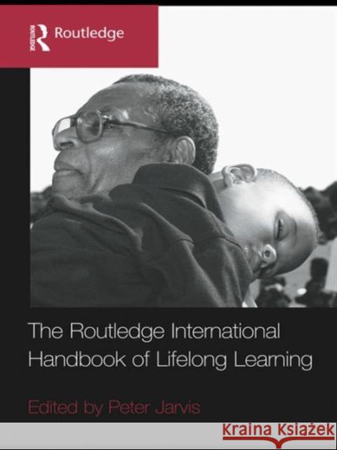 The Routledge International Handbook of Lifelong Learning   9780415419048  - książka