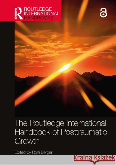 The Routledge International Handbook of Posttraumatic Growth Roni Berger 9781032208664 Routledge - książka
