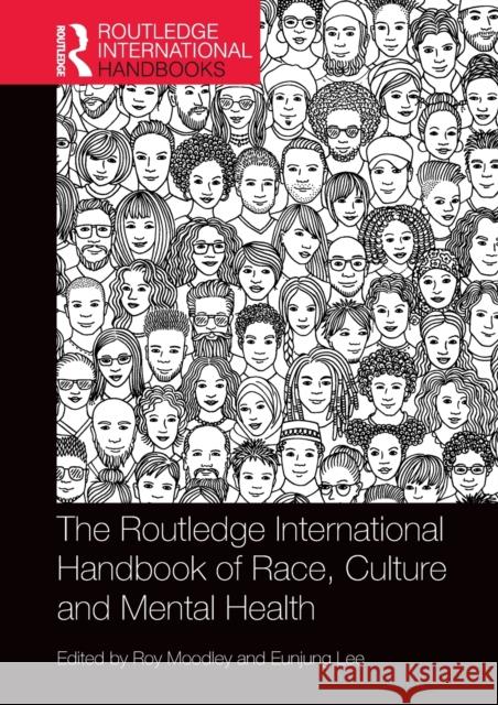 The Routledge International Handbook of Race, Culture and Mental Health Moodley, Roy 9781138279995 Routledge - książka