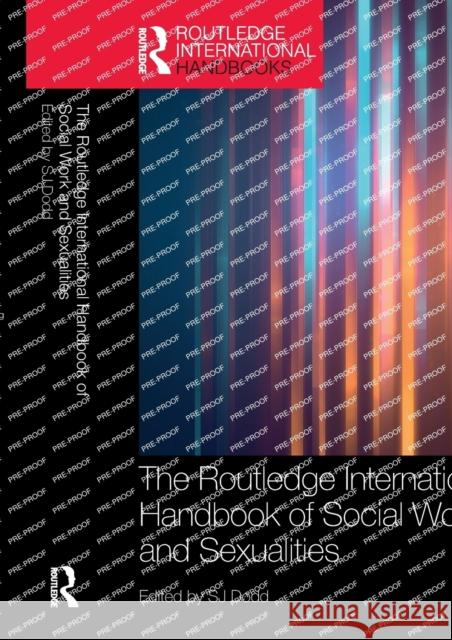 The Routledge International Handbook of Social Work and Sexualities Sj Dodd 9781032024202 Routledge - książka