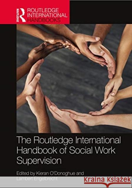 The Routledge International Handbook of Social Work Supervision Kieran O'Donoghue Lambert Engelbrecht 9780367250867 Routledge - książka
