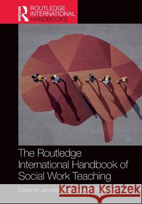 The Routledge International Handbook of Social Work Teaching Jaroslaw Przeperski Rajendra Baikady 9781032727592 Routledge - książka