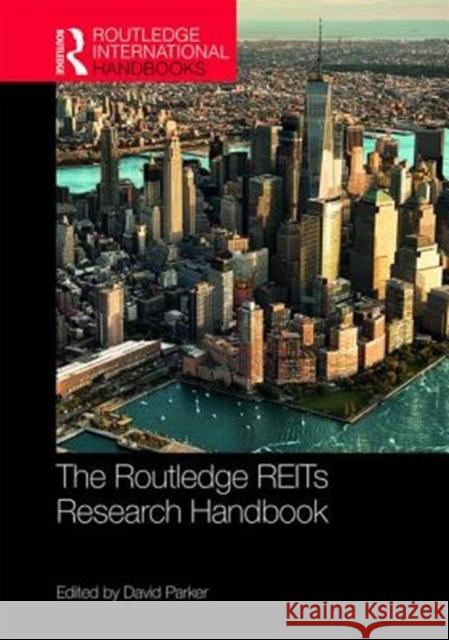 The Routledge Reits Research Handbook David Parker 9781138063112 Routledge - książka