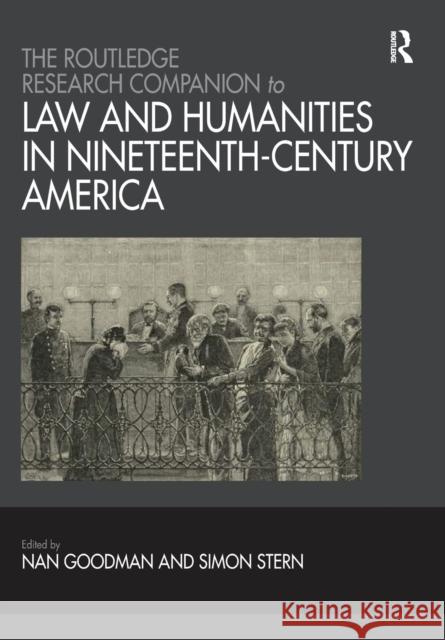 The Routledge Research Companion to Law and Humanities in Nineteenth-Century America Simon Stern 9781032096902 Routledge - książka