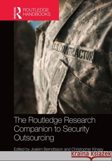 The Routledge Research Companion to Security Outsourcing Joakim Berndtsson Christopher Kinsey 9781472426833 Routledge - książka