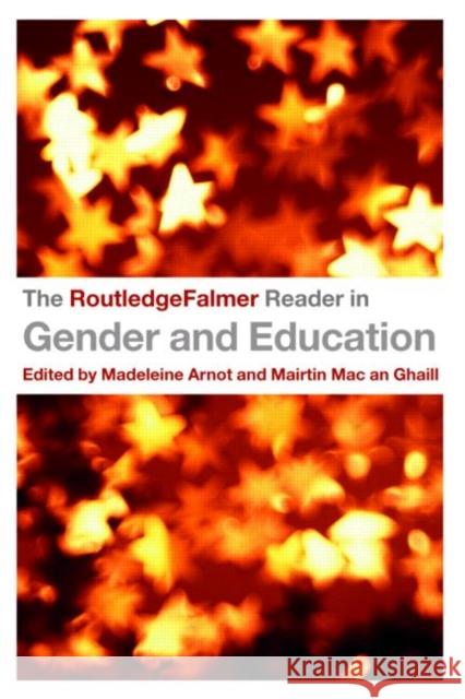 The Routledgefalmer Reader in Gender & Education Arnot, Madeleine 9780415345767 TAYLOR & FRANCIS LTD - książka