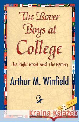 The Rover Boys at College Arthur M. Winfield 9781421842295 1st World Library - książka