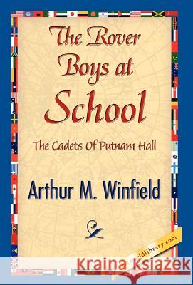 The Rover Boys at School Arthur M. Winfield 9781421841328 1st World Library - książka