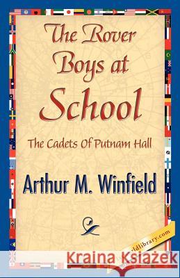 The Rover Boys at School Arthur M. Winfield 9781421842301 1st World Library - książka