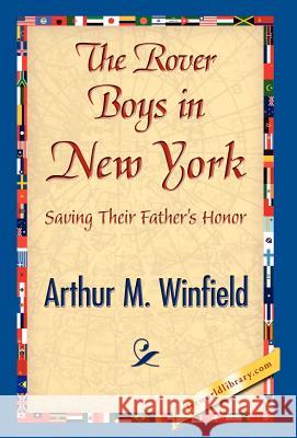 The Rover Boys in New York Arthur M. Winfield 9781421841335 1st World Library - książka